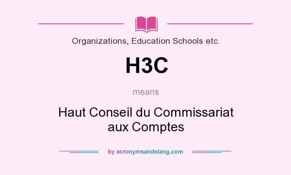 What does H3C mean? It stands for Haut Conseil du Commissariat aux Comptes
