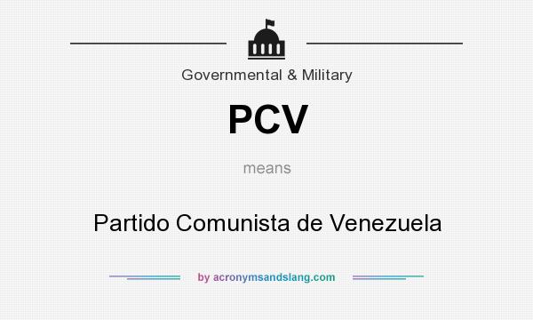 What does PCV mean? It stands for Partido Comunista de Venezuela