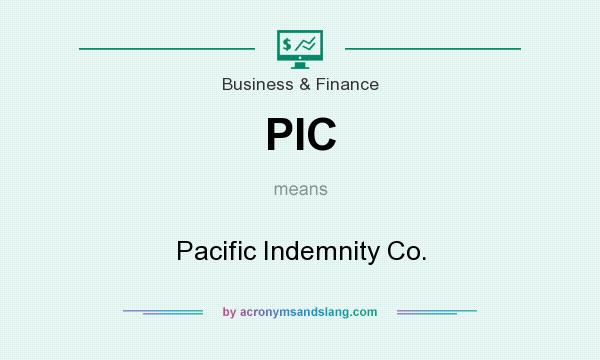 What does PIC mean? It stands for Pacific Indemnity Co.