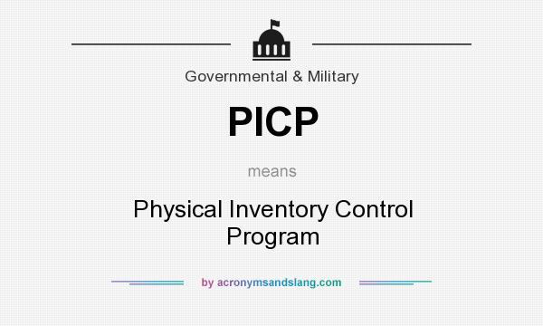 What does PICP mean? It stands for Physical Inventory Control Program