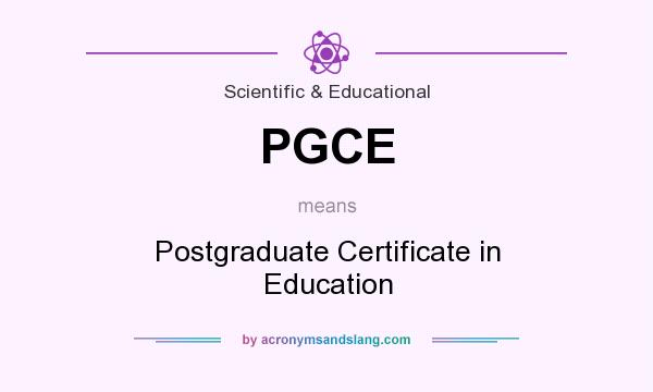 What does PGCE mean? It stands for Postgraduate Certificate in Education