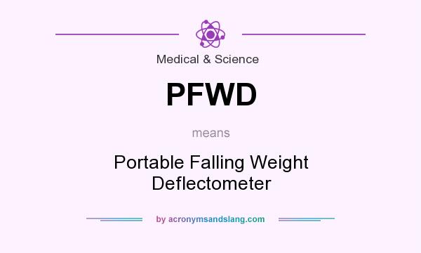 What does PFWD mean? It stands for Portable Falling Weight Deflectometer