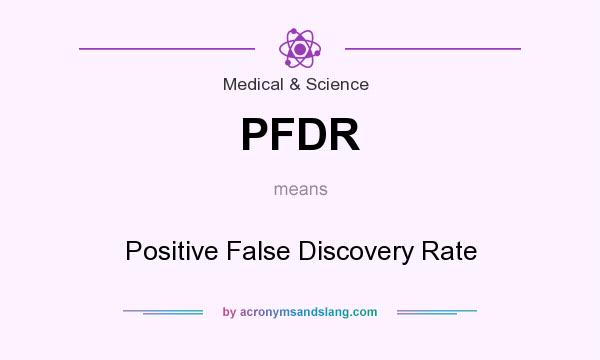 What does PFDR mean? It stands for Positive False Discovery Rate