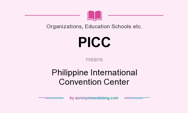What does PICC mean? It stands for Philippine International Convention Center