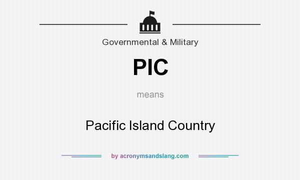 What does PIC mean? It stands for Pacific Island Country