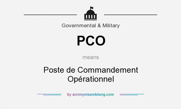 What does PCO mean? It stands for Poste de Commandement Opérationnel