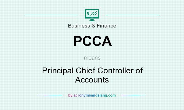 What does PCCA mean? It stands for Principal Chief Controller of Accounts