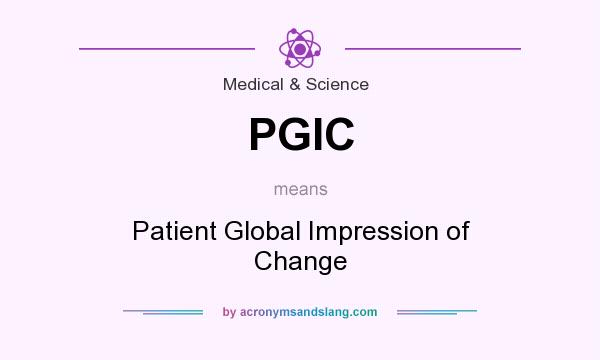 What does PGIC mean? It stands for Patient Global Impression of Change