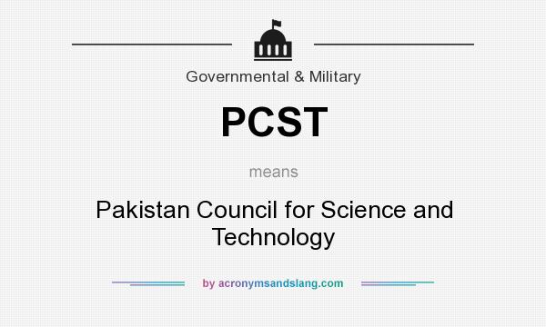 What does PCST mean? It stands for Pakistan Council for Science and Technology