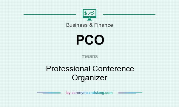 What does PCO mean? It stands for Professional Conference Organizer