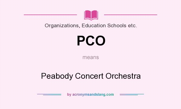 What does PCO mean? It stands for Peabody Concert Orchestra
