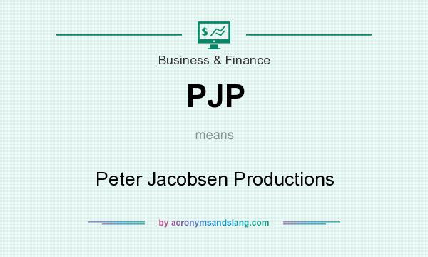 What does PJP mean? It stands for Peter Jacobsen Productions