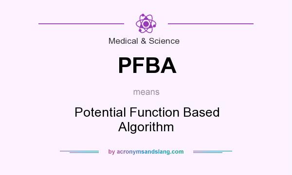 What does PFBA mean? It stands for Potential Function Based Algorithm