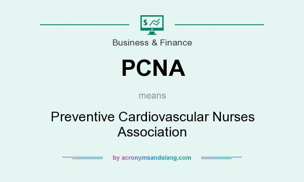 What does PCNA mean? It stands for Preventive Cardiovascular Nurses Association