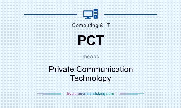 What does PCT mean? It stands for Private Communication Technology