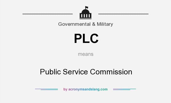 What does PLC mean? It stands for Public Service Commission