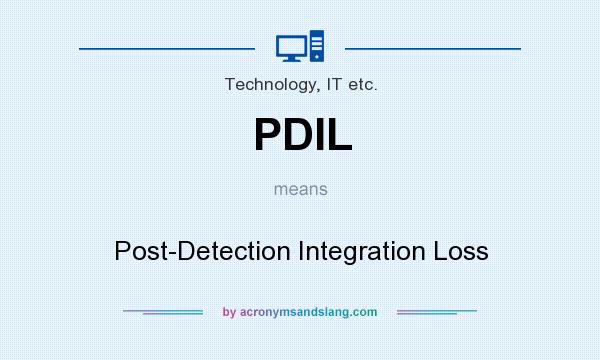 What does PDIL mean? It stands for Post-Detection Integration Loss