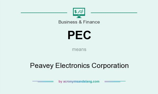 What does PEC mean? It stands for Peavey Electronics Corporation