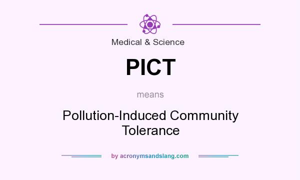 What does PICT mean? It stands for Pollution-Induced Community Tolerance