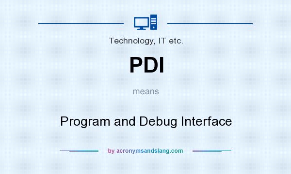 What does PDI mean? It stands for Program and Debug Interface