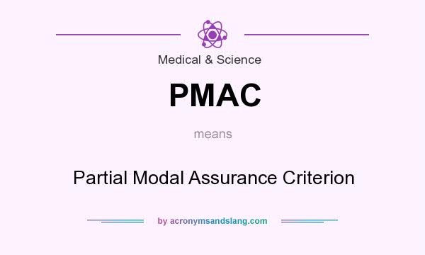 What does PMAC mean? It stands for Partial Modal Assurance Criterion
