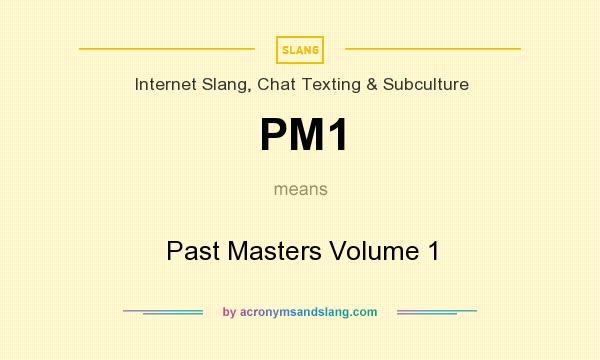 What does PM1 mean? It stands for Past Masters Volume 1