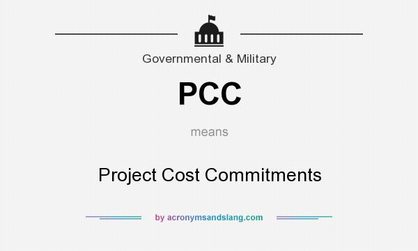 What does PCC mean? It stands for Project Cost Commitments