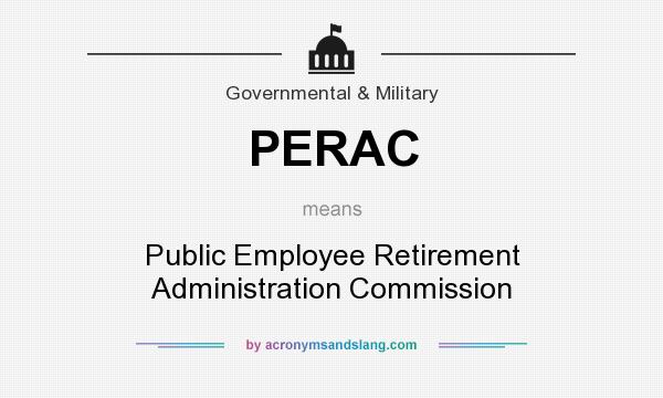 What does PERAC mean? It stands for Public Employee Retirement Administration Commission