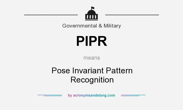 What does PIPR mean? It stands for Pose Invariant Pattern Recognition