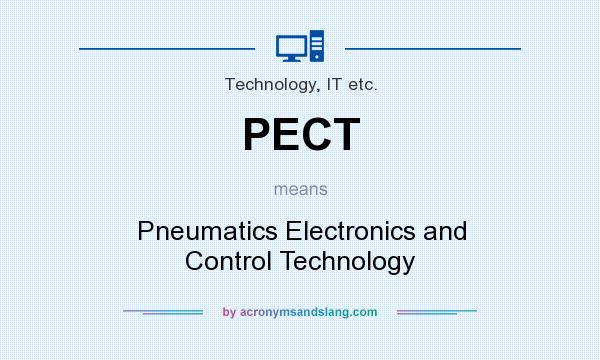 What does PECT mean? It stands for Pneumatics Electronics and Control Technology