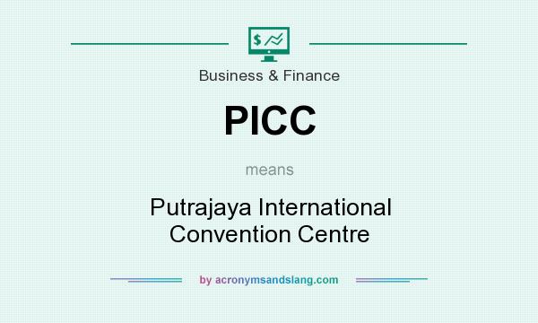 What does PICC mean? It stands for Putrajaya International Convention Centre
