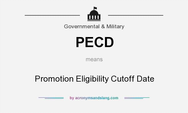 What does PECD mean? It stands for Promotion Eligibility Cutoff Date