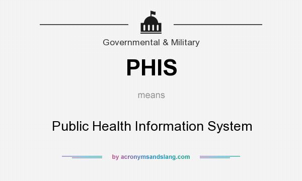 What does PHIS mean? It stands for Public Health Information System