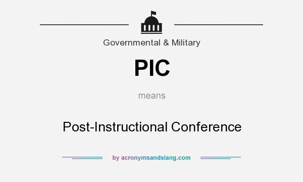 What does PIC mean? It stands for Post-Instructional Conference