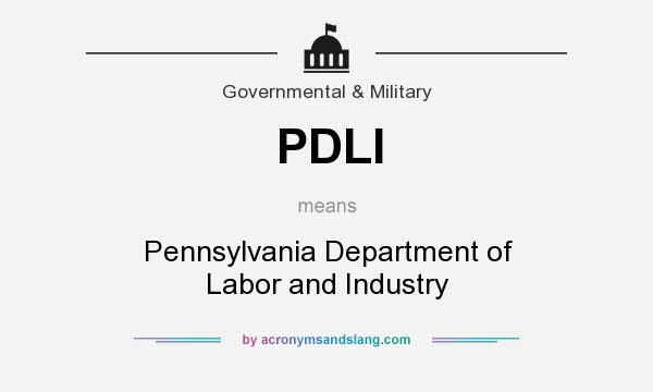 What does PDLI mean? It stands for Pennsylvania Department of Labor and Industry