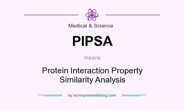 What does PIPSA mean? It stands for Protein Interaction Property Similarity Analysis