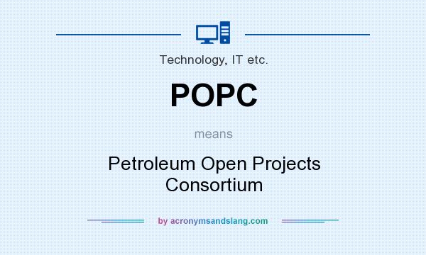 What does POPC mean? It stands for Petroleum Open Projects Consortium