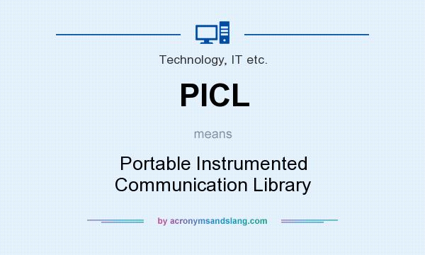 What does PICL mean? It stands for Portable Instrumented Communication Library