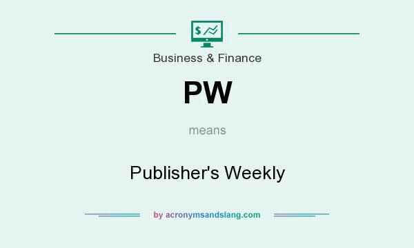 What does PW mean? It stands for Publisher`s Weekly