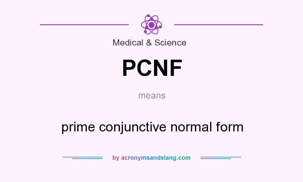 What does PCNF mean? It stands for prime conjunctive normal form