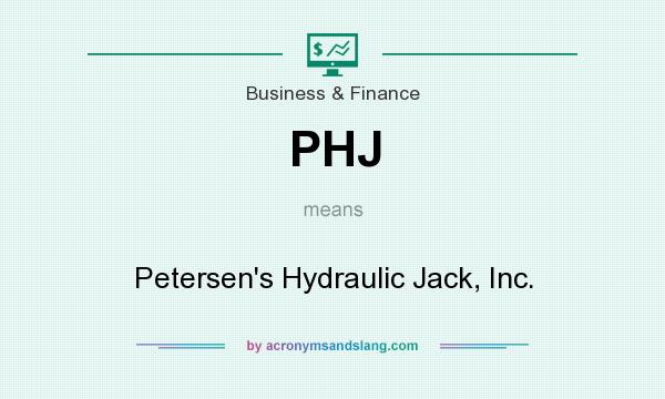 What does PHJ mean? It stands for Petersen`s Hydraulic Jack, Inc.