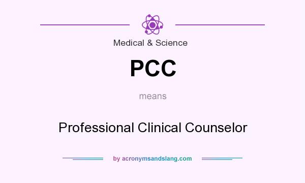 What does PCC mean? It stands for Professional Clinical Counselor