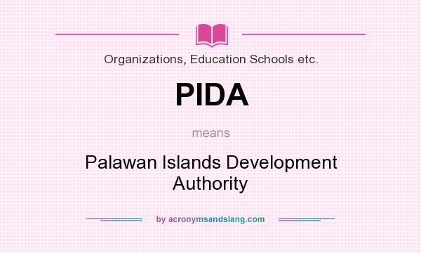 What does PIDA mean? It stands for Palawan Islands Development Authority