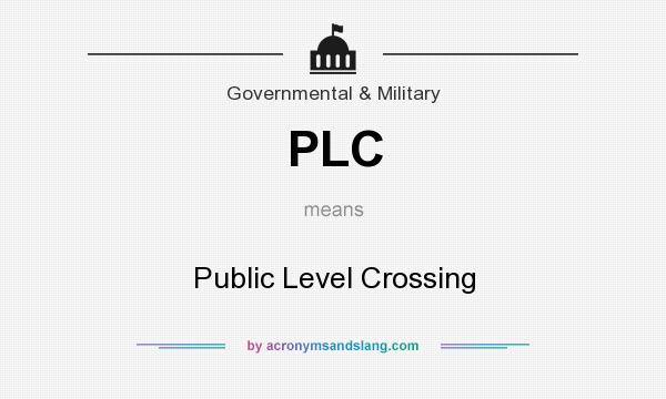 What does PLC mean? It stands for Public Level Crossing