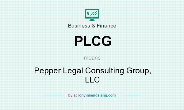 What does PLCG mean? It stands for Pepper Legal Consulting Group, LLC