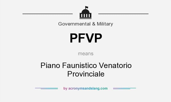 What does PFVP mean? It stands for Piano Faunistico Venatorio Provinciale