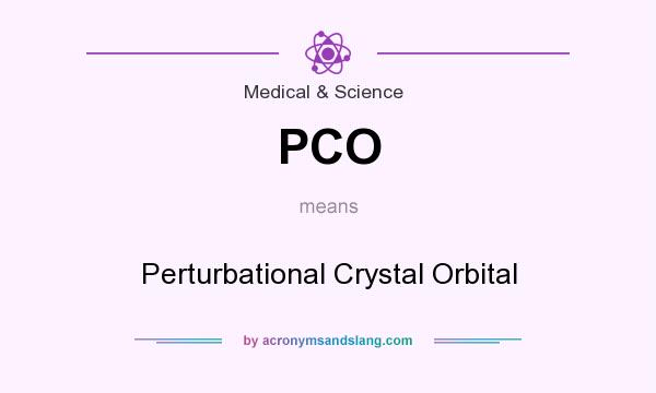 What does PCO mean? It stands for Perturbational Crystal Orbital
