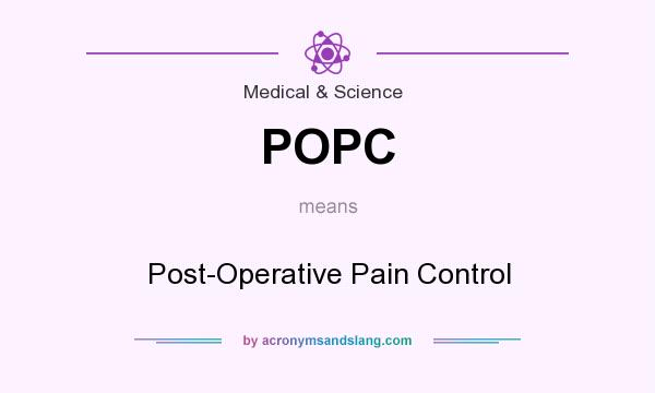What does POPC mean? It stands for Post-Operative Pain Control