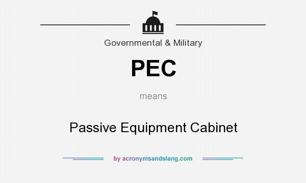 What does PEC mean? It stands for Passive Equipment Cabinet