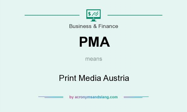 What does PMA mean? It stands for Print Media Austria